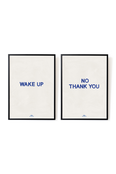 Wake up - No, thank you. The blue set